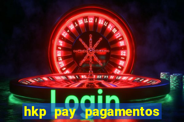 hkp pay pagamentos ltda jogo do tigre